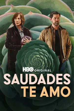 Saudades, Te Amo (2026)